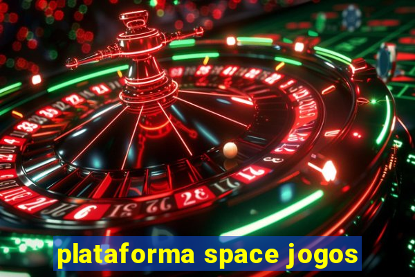 plataforma space jogos